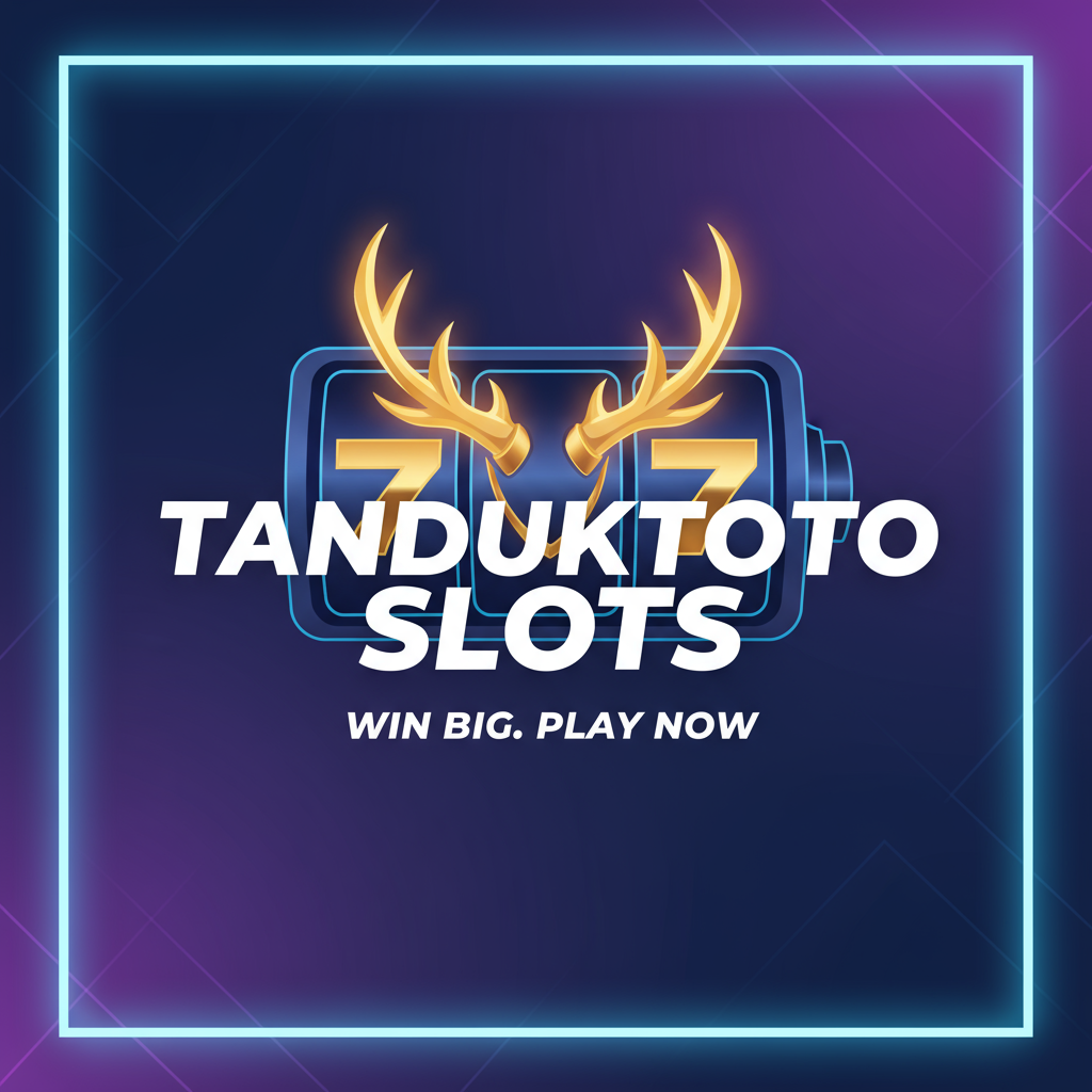 TANDUKTOTO สล็อต: เปิดประสบการณ์สุดมันส์ที่นักปั่นสล็อตต้องลองในปี 2025!